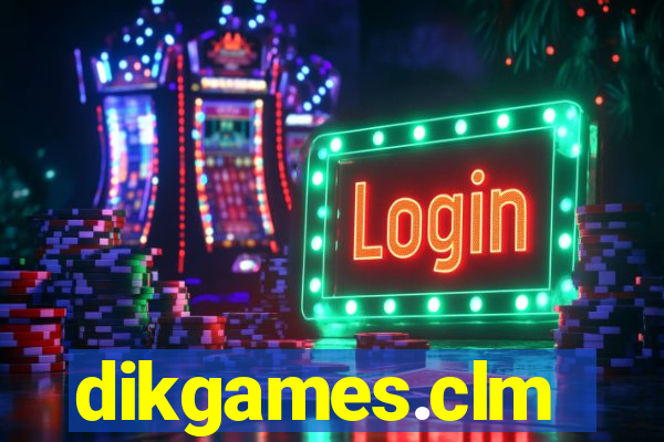 dikgames.clm