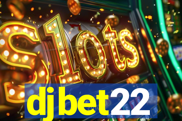 djbet22