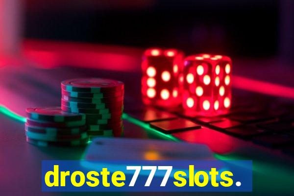 droste777slots.com