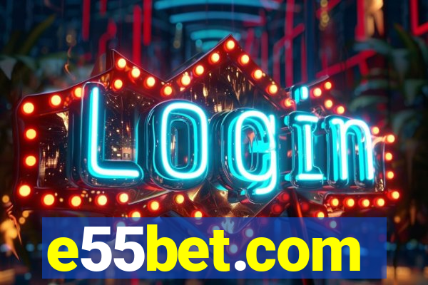 e55bet.com