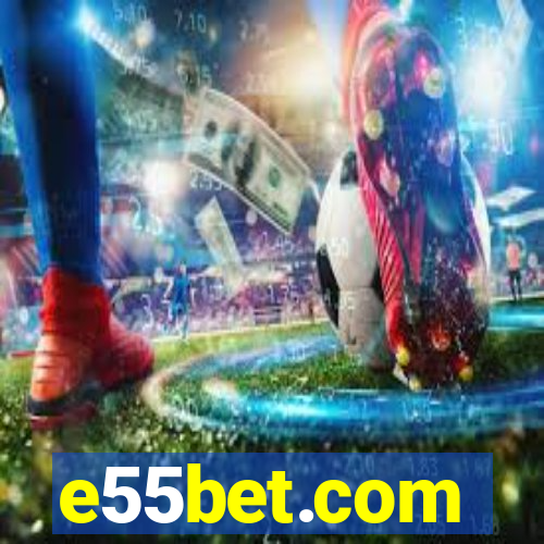 e55bet.com