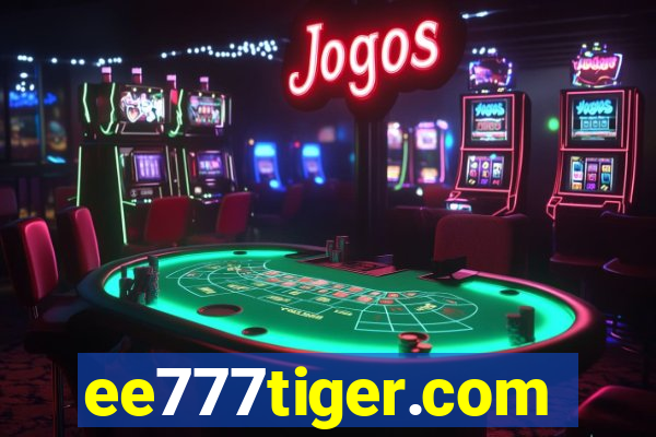 ee777tiger.com