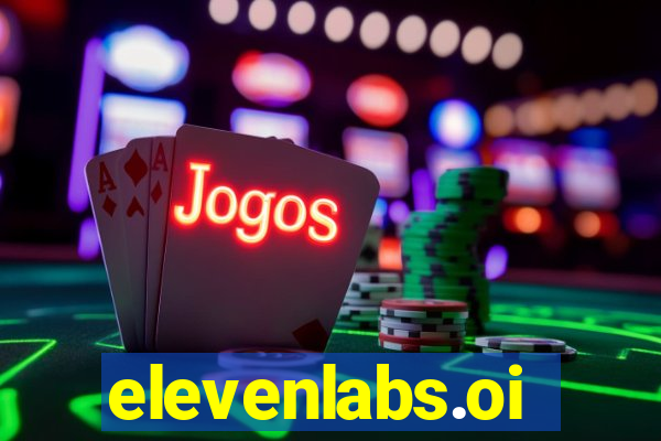 elevenlabs.oi