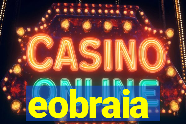 eobraia