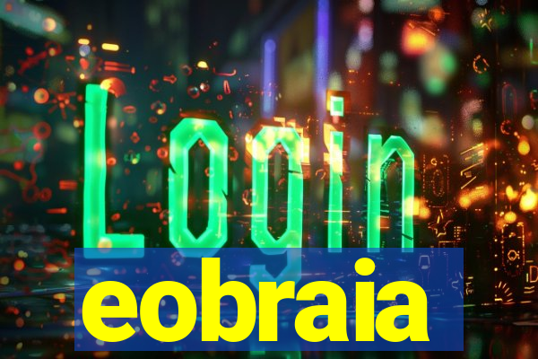 eobraia