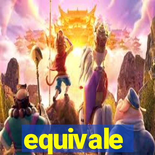 equivale