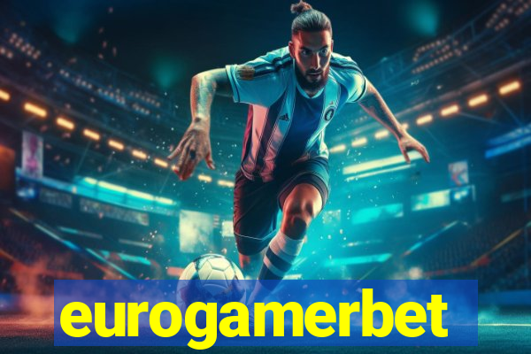 eurogamerbet