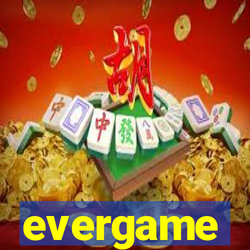 evergame