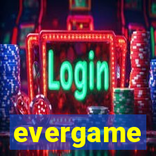 evergame