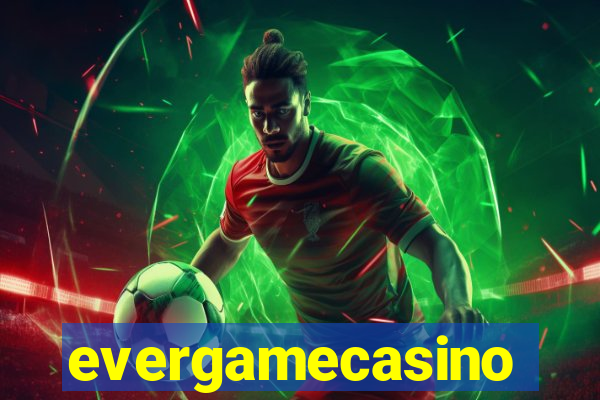evergamecasino