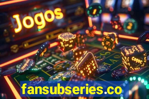 fansubseries.com