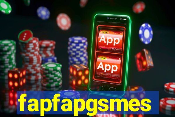 fapfapgsmes
