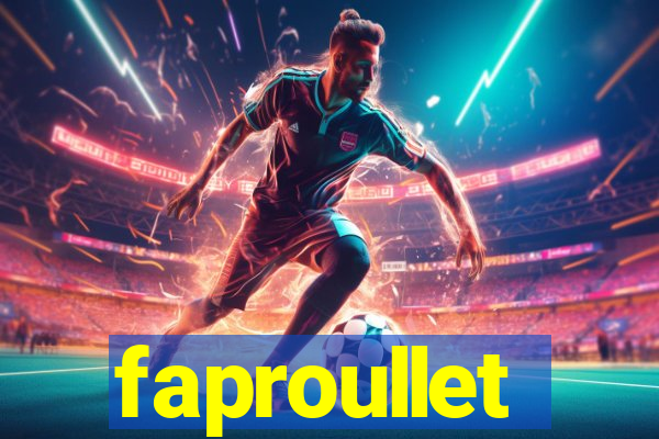 faproullet