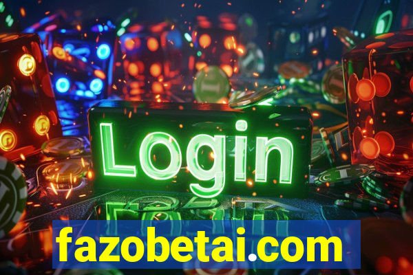 fazobetai.com