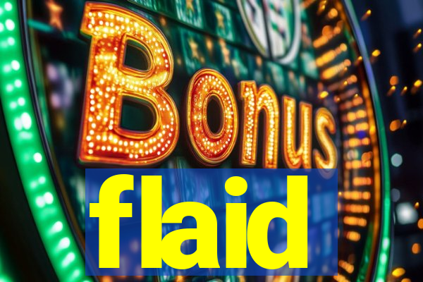 flaid
