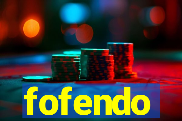 fofendo