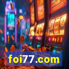 foi77.com