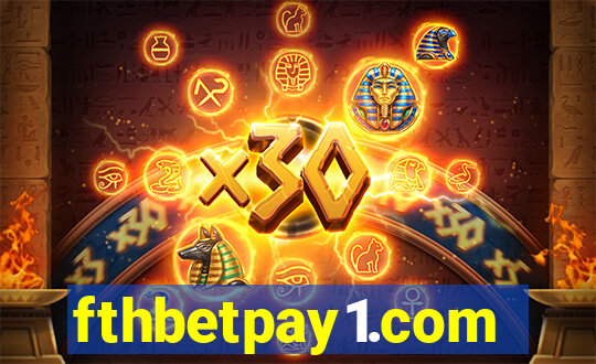 fthbetpay1.com