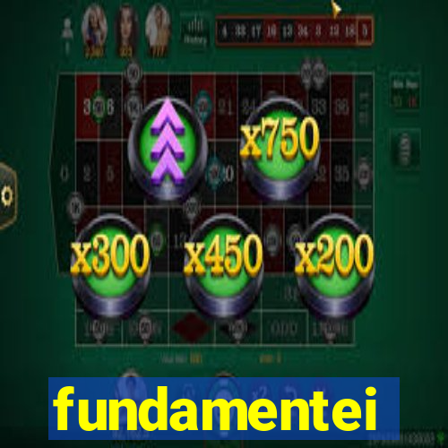 fundamentei
