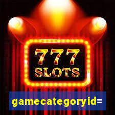 gamecategoryid=0