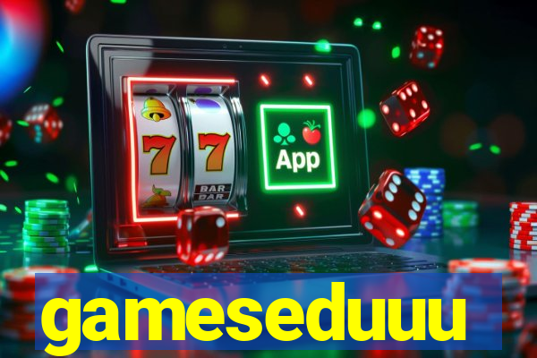 gameseduuu