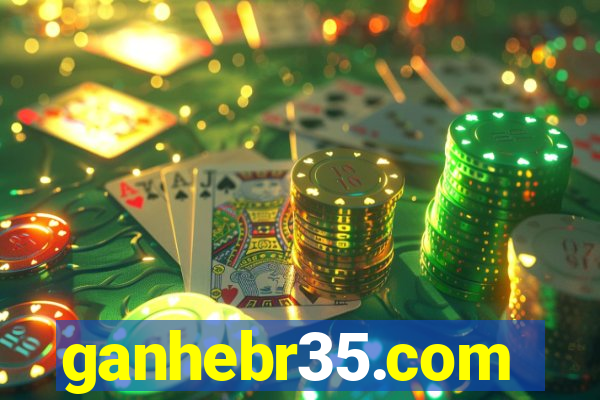 ganhebr35.com