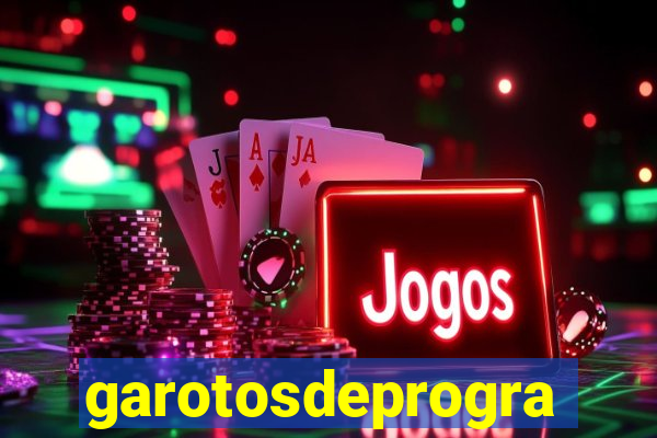 garotosdeprogramas