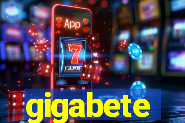 gigabete