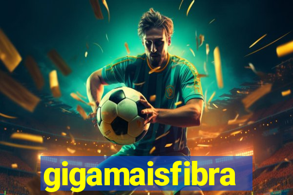 gigamaisfibra