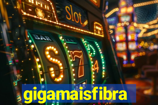 gigamaisfibra
