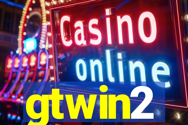 gtwin2