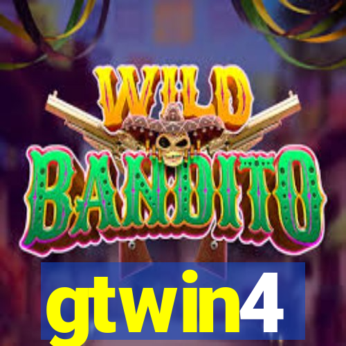 gtwin4