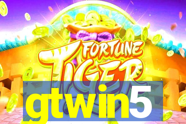 gtwin5