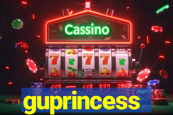 guprincess