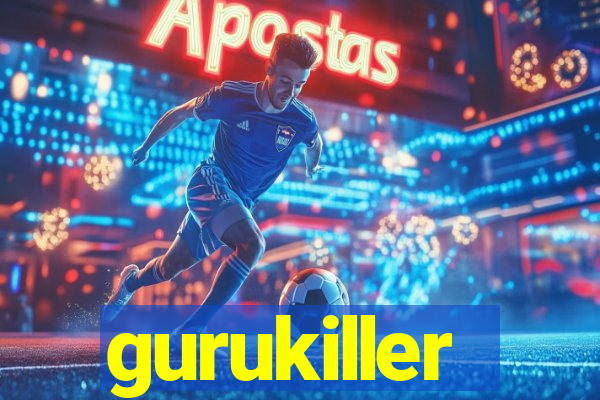 gurukiller