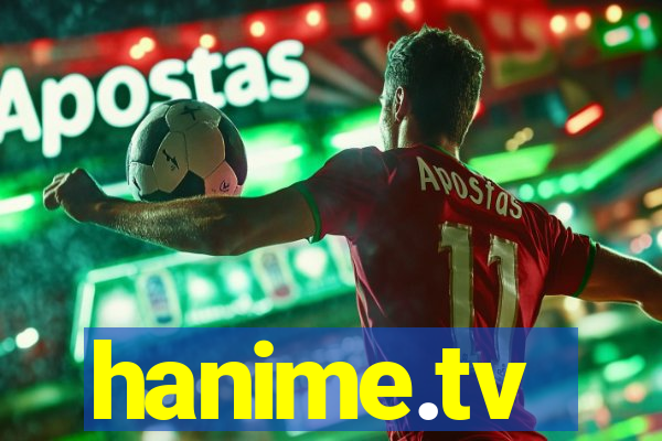 hanime.tv