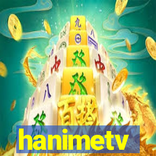 hanimetv