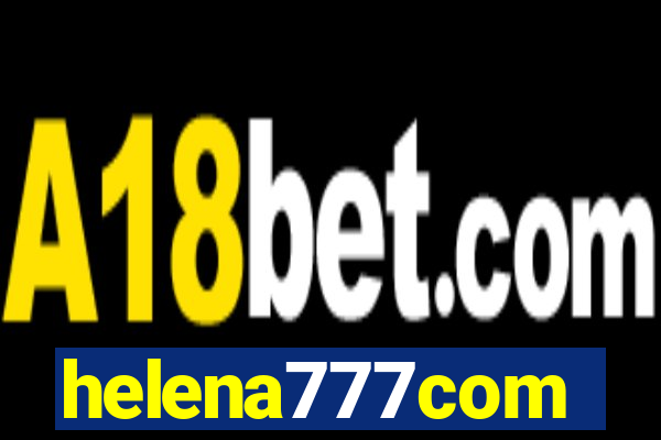 helena777com