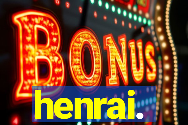henrai.