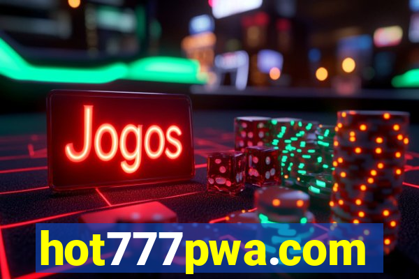 hot777pwa.com