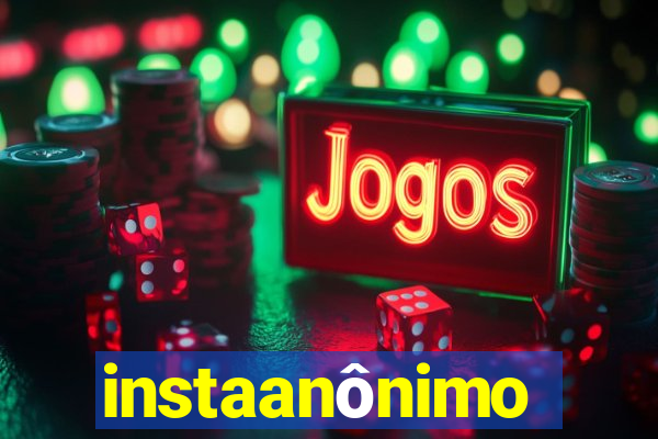 instaanônimo