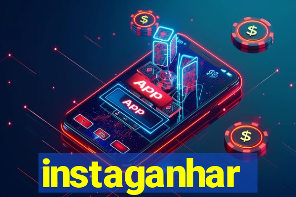 instaganhar