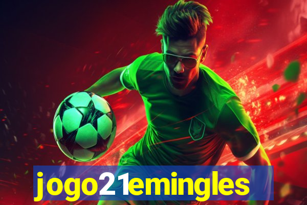 jogo21emingles