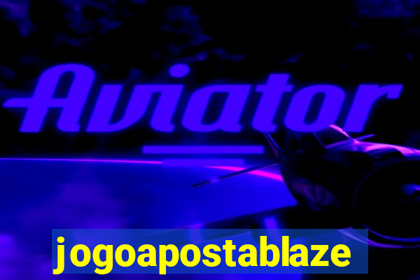 jogoapostablaze