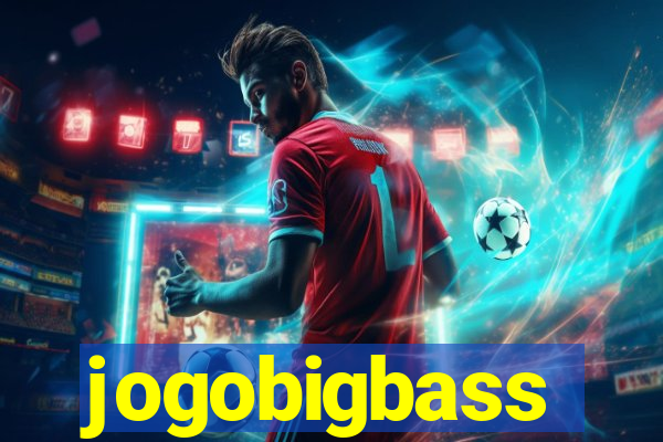 jogobigbass
