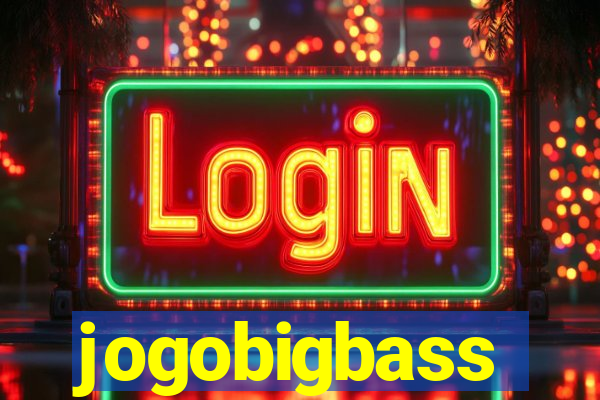 jogobigbass