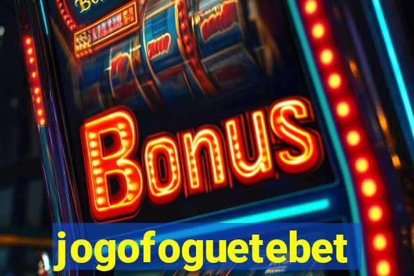 jogofoguetebet