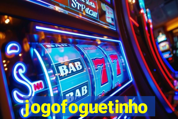 jogofoguetinho