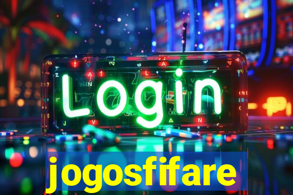jogosfifare