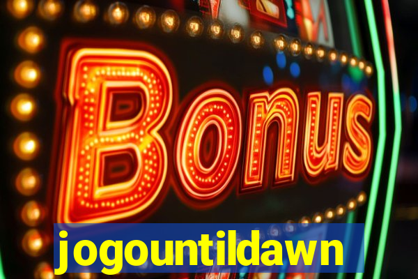 jogountildawn